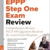 EPPP Step One Exam Review: Comprehensive Review, PLUS 450 Questions Based on the Latest Exam Blueprint, 3rd Edition (Original PDF from Publisher)