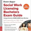 Social Work Licensing Bachelors Exam Guide: Comprehensive ASWB LBSW Exam Review with Full Content Review, 500+ Total Questions, and Practice Exams, 4th Edition (Original PDF from Publisher)