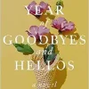 The Year of Goodbyes and Hellos: A Novel (EPUB)