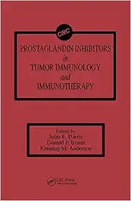 Prostaglandin Inhibitors in Tumor Immunology and Immunotherapy (EPUB)