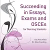 Succeeding in Essays, Exams and OSCEs for Nursing Students (Transforming Nursing Practice Series) (EPUB)