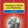 Leading for Health and Wellbeing (Transforming Public Health Practice Series) (Original PDF from Publisher)