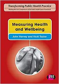 Measuring Health and Wellbeing (Transforming Public Health Practice Series) (Original PDF from Publisher)
