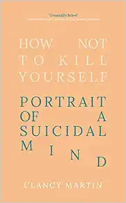 How Not to Kill Yourself (EPUB)