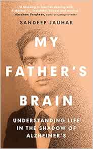 My Father’s Brain: Understanding Life in the Shadow of Alzheimer’s (EPUB)