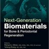 Next-Generation Biomaterials for Bone & Periodontal Regeneration (Original PDF From Publisher)