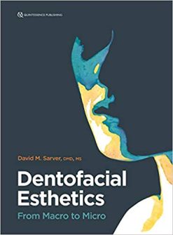 Dentofacial Esthetics From Macro to Micro