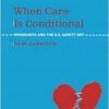 When Care is Conditional: Immigrants and the U.S. Safety Net (Original PDF from Publisher)