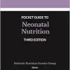 Academy of Nutrition and Dietetics Pocket Guide to Neonatal Nutrition, 3rd Edition (Original PDF from Publisher)