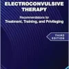 The Practice of Electroconvulsive Therapy: Recommendations for Treatment, Training, and Privileging (a Task Force Report of the American Psychiatric Association), 3rd Edition (EPUB)