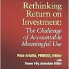 Rethinking Return on Investment: The Challenge of Accountable Meaningful Use (HIMSS Book Series) (EPUB)
