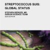 Streptococcus suis: Global Status (Original PDF from Publisher)