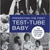 Presenting the First Test-Tube Baby: The Edwards and Steptoe Lecture of 1979 (Original PDF from Publisher)