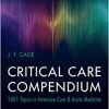 Critical Care Compendium: 1001 Topics in Intensive Care & Acute Medicine (Original PDF from Publisher)