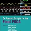 Dr Podcast Scripts for the Final FRCA, 2nd edition (Original PDF from Publisher)