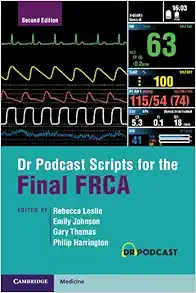 Dr Podcast Scripts for the Final FRCA, 2nd edition (Original PDF from Publisher)