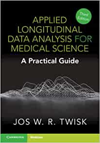 Applied Longitudinal Data Analysis for Medical Science: A Practical Guide 3e (Original PDF from Publisher)