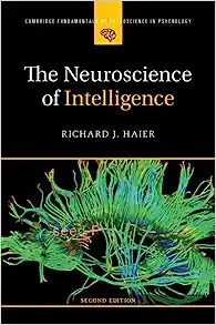The Neuroscience of Intelligence (Cambridge Fundamentals of Neuroscience in Psychology) (Original PDF from Publisher)