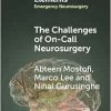 The Challenges of On-Call Neurosurgery (Elements in Emergency Neurosurgery) (Original PDF from Publisher)