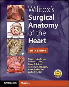 Wilcox’s Surgical Anatomy of the Heart, 5th edition (Converted PDF)