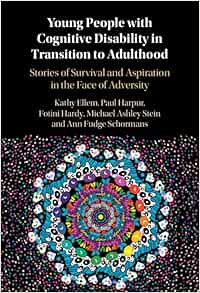 Young People with Cognitive Disability in Transition to Adulthood: Stories of Survival and Aspiration in the Face of Adversity (Original PDF from Publisher)
