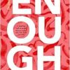 Enough: Because We Can Stop Cervical Cancer (Original PDF from Publisher)