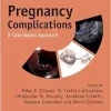 Pregnancy Complications: A Case-Based Approach (Original PDF from Publisher)