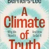 A Climate of Truth: Why We Need It and How To Get It (Original PDF from Publisher)