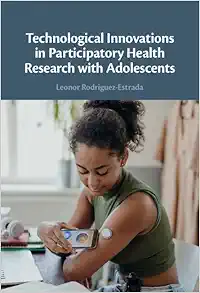Technological Innovations in Participatory Health Research with Adolescents (Original PDF from Publisher)