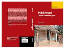Dalit Ecologies: Caste and Environment Justice (Original PDF from Publisher)