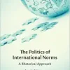 The Politics of International Norms (Original PDF from Publisher)
