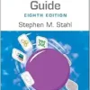 Prescriber’s Guide: Stahl’s Essential Psychopharmacology, 8th edition (Original PDF from Publisher)