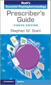 Prescriber’s Guide: Stahl’s Essential Psychopharmacology, 8th edition (Original PDF from Publisher)