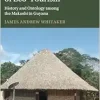 The Shamanism of Eco-Tourism: History and Ontology among the Makushi in Guyana (Cambridge Latin American Studies) (Original PDF from Publisher)