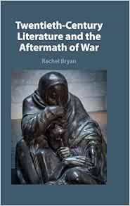 Twentieth-Century Literature and the Aftermath of War (Original PDF from Publisher)