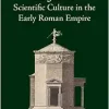 The artes and the Emergence of a Scientific Culture in the Early Roman Empire (Original PDF from Publisher)