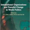 International Organizations and Peaceful Change in World Politics (Original PDF from Publisher)