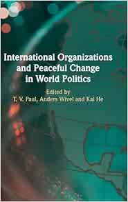 International Organizations and Peaceful Change in World Politics (Original PDF from Publisher)