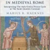 Art, Knowledge, and Papal Politics in Medieval Rome: Interpreting the Aula Gotica Fresco Cycle at Santi Quattro Coronati (Original PDF from Publisher)