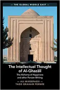 The Intellectual Thought of Al-Ghazālī (The Global Middle East) (Original PDF from Publisher)