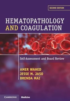 Hematopathology and Coagulation: Self Assessment and Board Review, 2nd edition (Original PDF from Publisher)