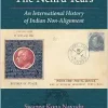 The Nehru Years: An International History of Indian Non-Alignment (Original PDF from Publisher)