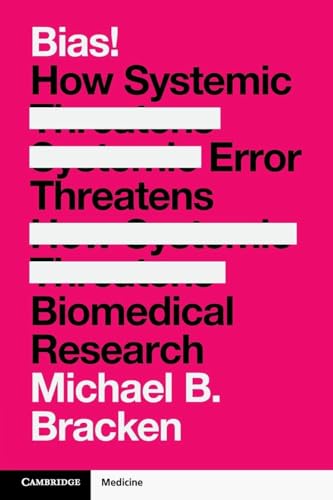 Bias! How Systemic Error Threatens Biomedical Research (Original PDF from Publisher)
