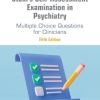 Stahl’s Self-Assessment Examination in Psychiatry: Multiple Choice Questions for Clinicians, 5th edition (Original PDF from Publisher)