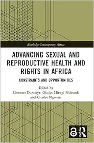Advancing Sexual and Reproductive Health and Rights in Africa (Routledge Contemporary Africa) (EPUB)