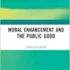 Moral Enhancement and the Public Good (Original PDF from Publisher)