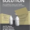 Fatal Solution: How a Healthcare System Used Tragedy to Transform Itself and Redefine Just Culture (Original PDF from Publisher)