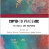 COVID-19 Pandemic (Routledge Studies in the Politics of Disorder and Instability) (Original PDF from Publisher)