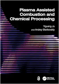 Plasma Assisted Combustion and Chemical Processing (Original PDF from Publisher)