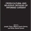 Cross-Cultural and Religious Critiques of Informed Consent (Routledge Focus on Religion) (Original PDF from Publisher)